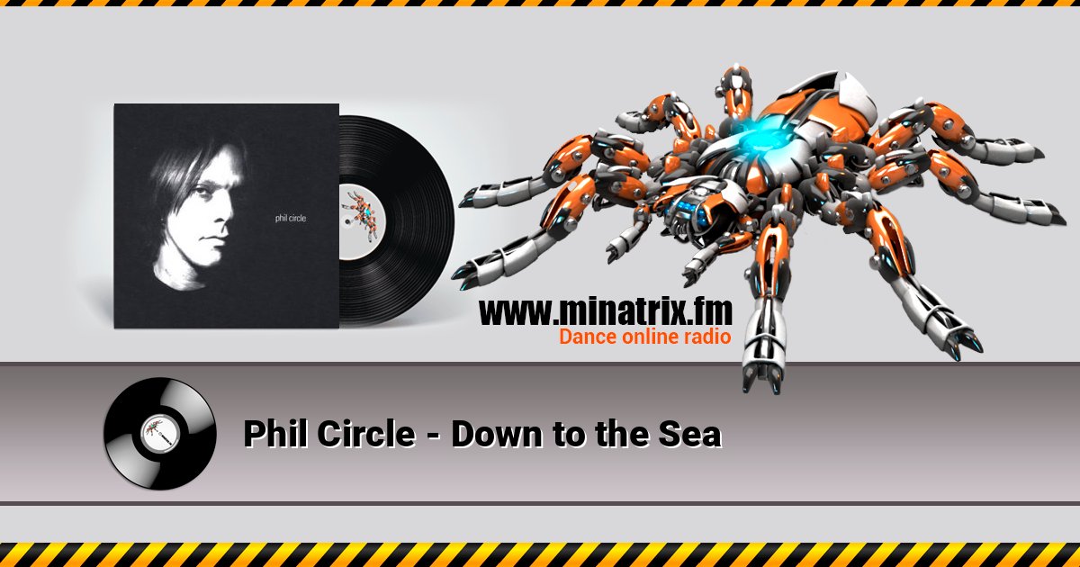 Phil Circle - Down to the Sea Phil Circle - Down to the Sea слушать и скачать трек