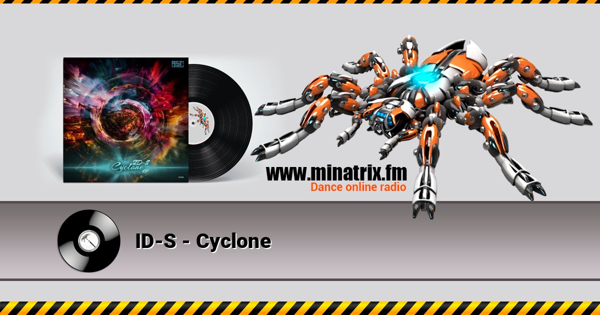 ID-S - Cyclone ID-S - Cyclone слушать и скачать трек