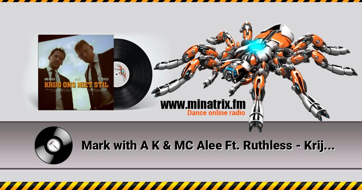 Mark with A K & MC Alee Ft. Ruthless - Krijg Ons Niet Stil (Original Version) Mark with A K & MC Alee Ft. Ruthless - Krijg Ons Niet Stil (Original Version) слушать и скачать трек