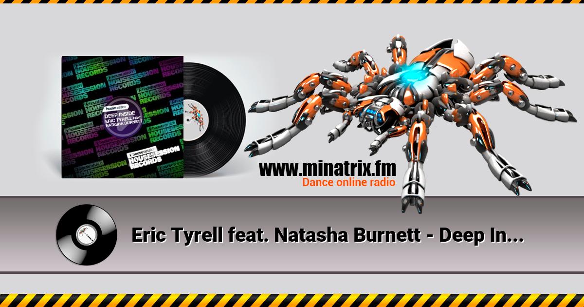 Eric Tyrell feat. Natasha Burnett - Deep Inside (Original Mix)  