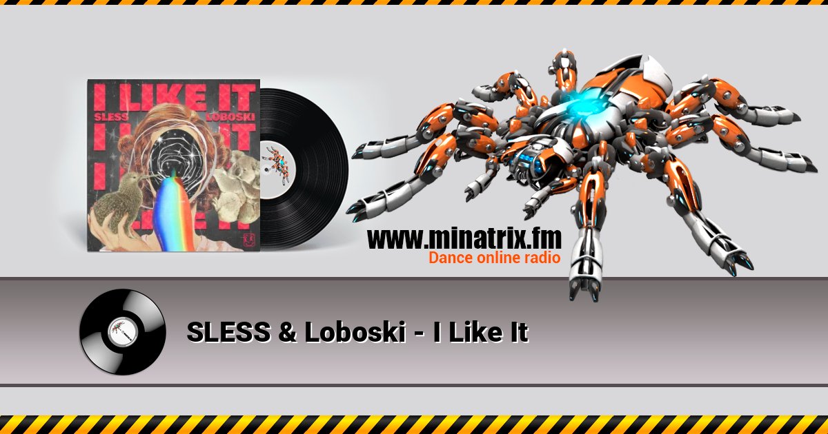 SLESS & Loboski - I Like It SLESS & Loboski - I Like It слушать и скачать трек