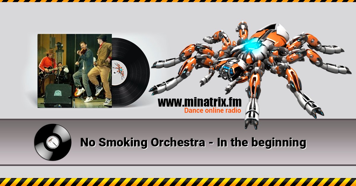 No Smoking Orchestra - In the beginning No Smoking Orchestra - In the beginning слушать и скачать трек