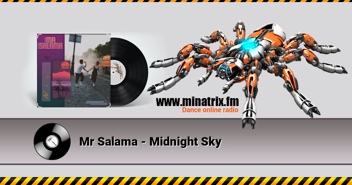 Mr Salama - Midnight Sky Mr Salama - Midnight Sky слушать и скачать трек