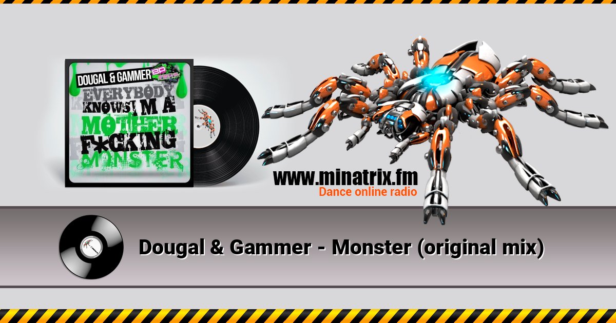 Dougal & Gammer - Monster (original mix) Dougal & Gammer - Monster (original mix) слушать и скачать трек