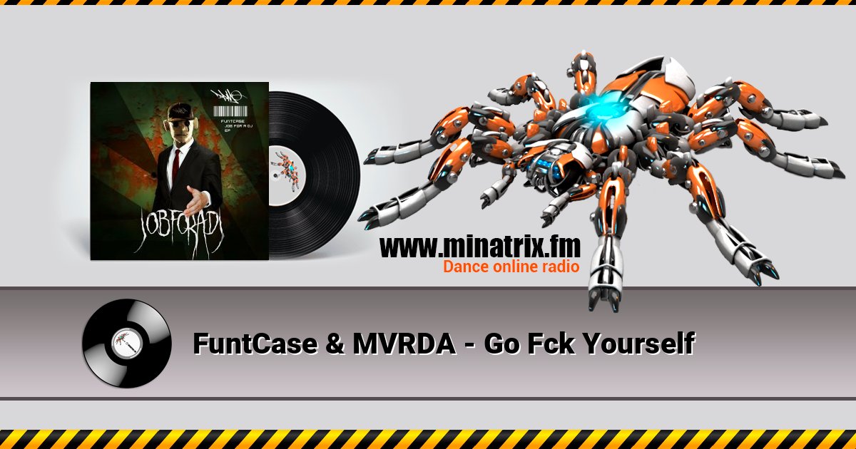 FuntCase & MVRDA - Go Fck Yourself слушать онлайн и скачать mp3