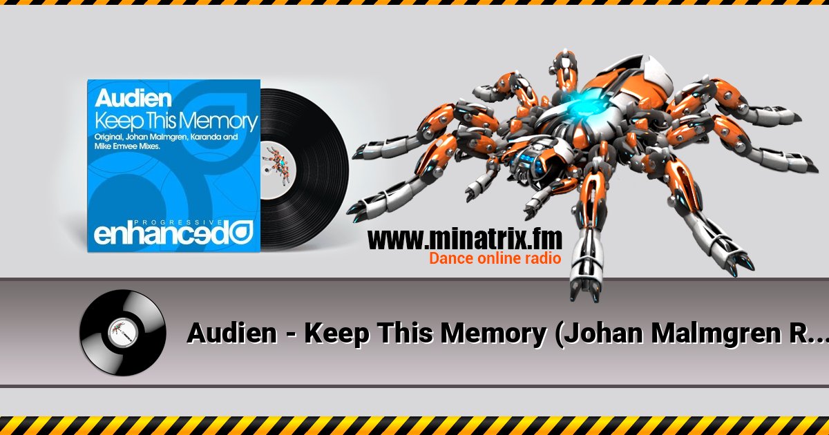 Audien - Keep This Memory (Johan Malmgren Remix) Audien - Keep This Memory (Johan Malmgren Remix) слушать и скачать трек
