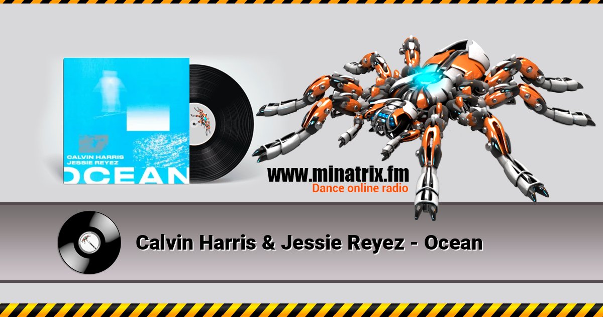 Calvin Harris & Jessie Reyez - Ocean слушать онлайн и скачать mp3