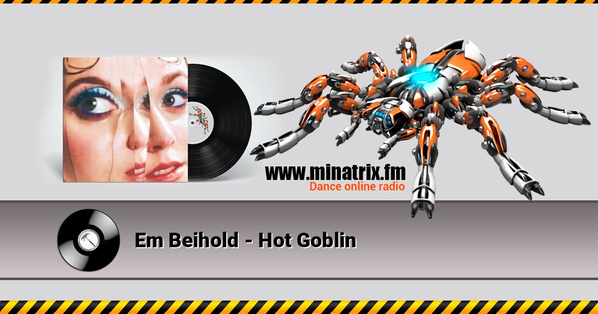 Em Beihold - Hot Goblin слушать онлайн и скачать mp3