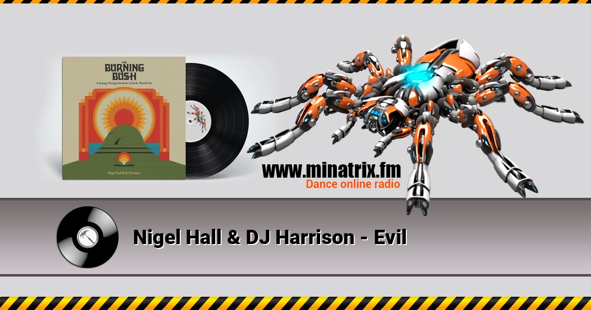 Nigel Hall & DJ Harrison - Evil слушать онлайн и скачать mp3