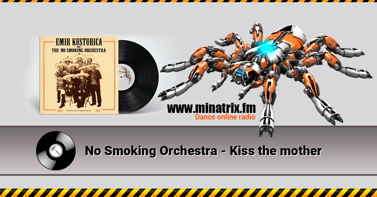 No Smoking Orchestra - Kiss the mother слушать онлайн и скачать mp3