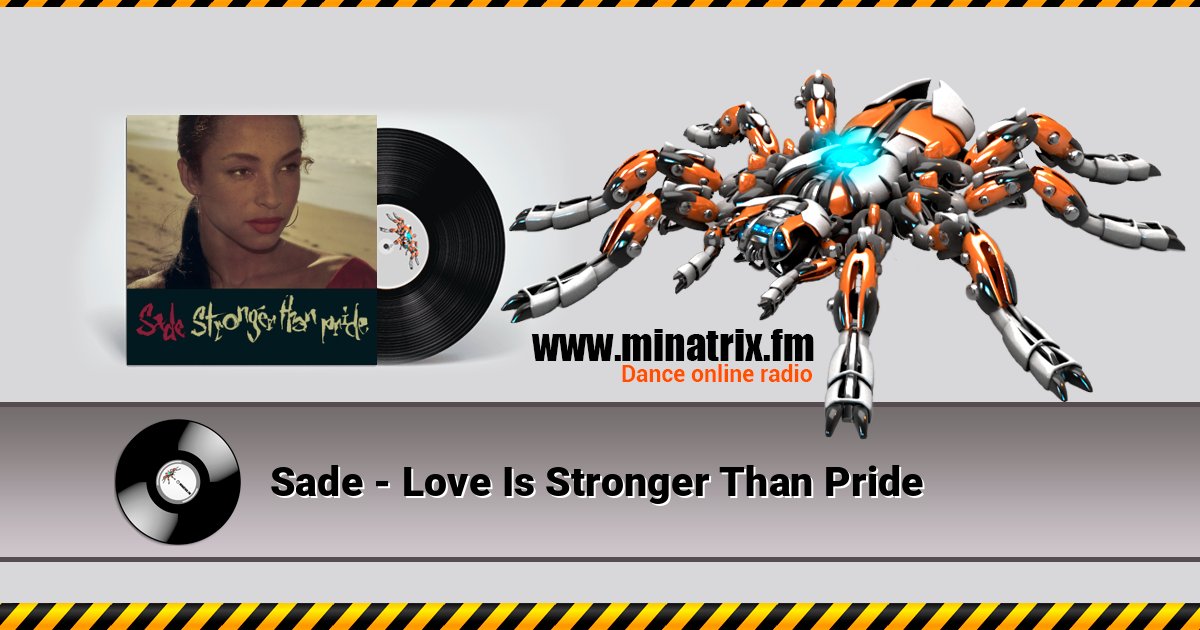 Sade - Love Is Stronger Than Pride Sade - Love Is Stronger Than Pride слушать онлайн и скачать mp3