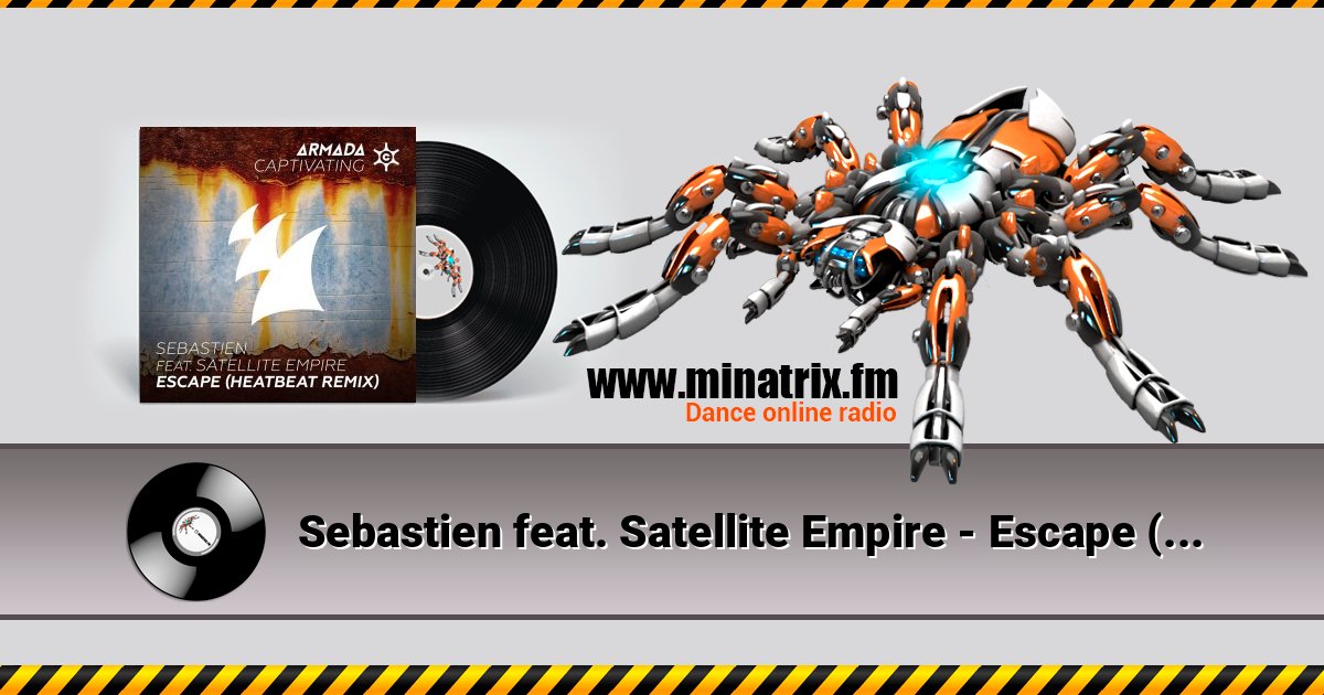 Sebastien feat. Satellite Empire - Escape (Heatbeat Remix) 在线播放并下载 MP3