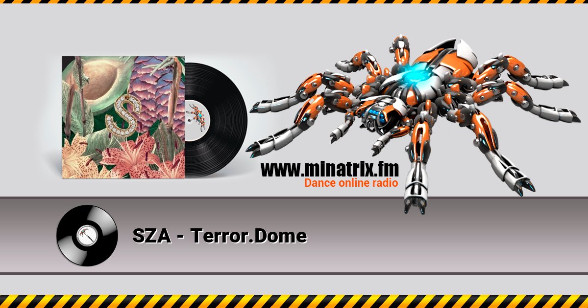 SZA - Terror.Dome Слухати онлайн та завантажити MP3