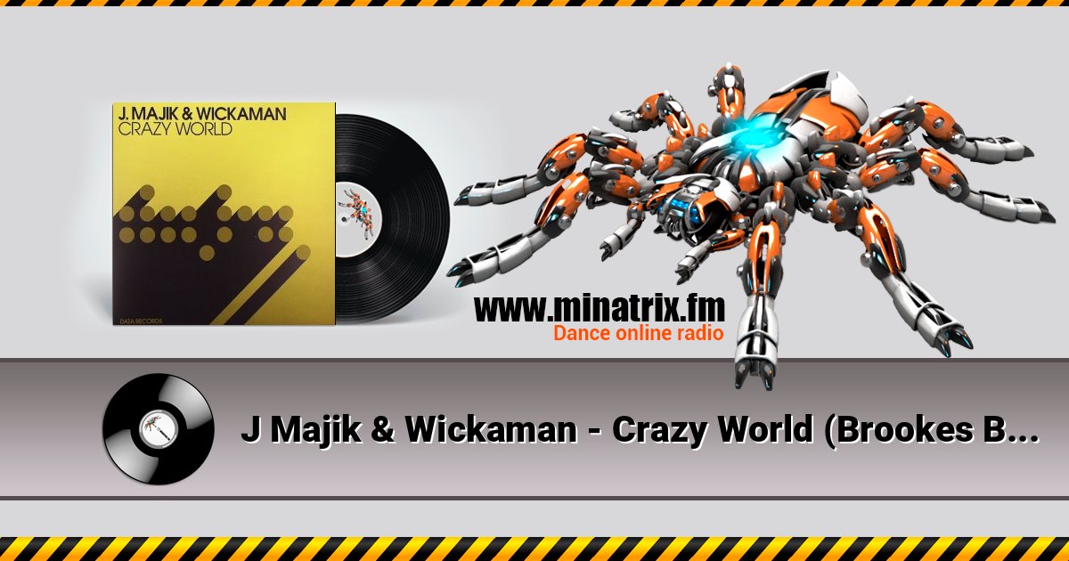 J Majik & Wickaman - Crazy World (Brookes Brothers Remix) J Majik & Wickaman - Crazy World (Brookes Brothers Remix) 在线播放并下载 MP3