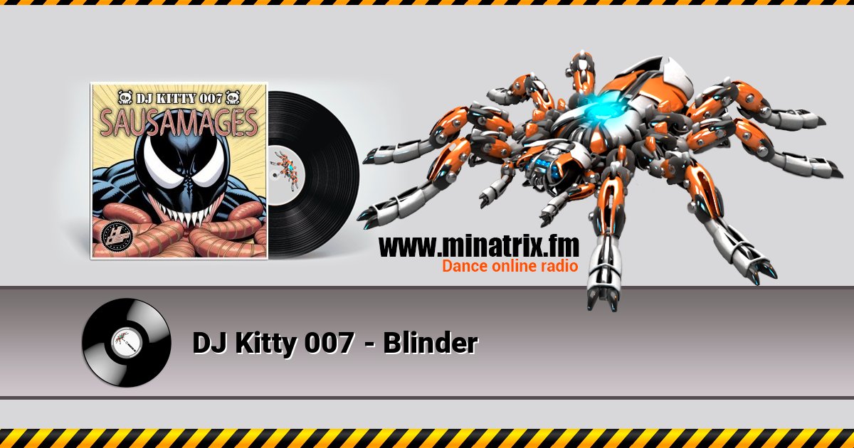 DJ Kitty 007 - Blinder DJ Kitty 007 - Blinder слушать онлайн и скачать mp3