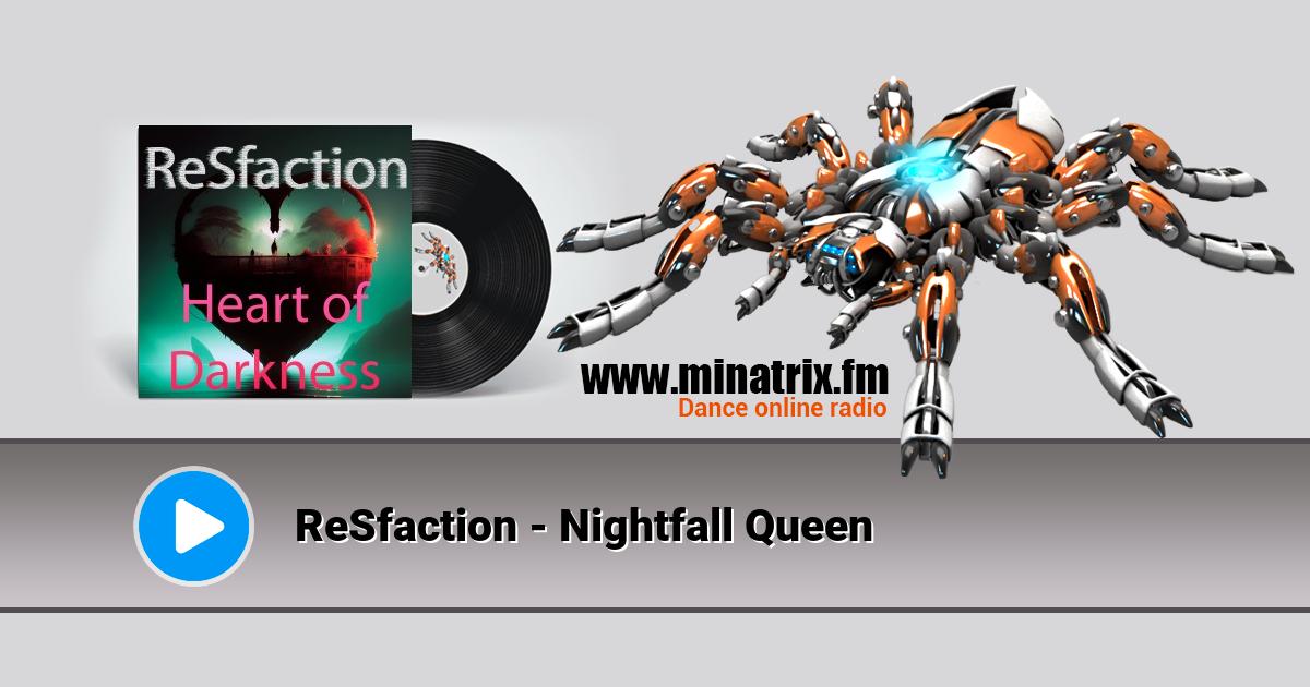 ReSfaction - Nightfall Queen  