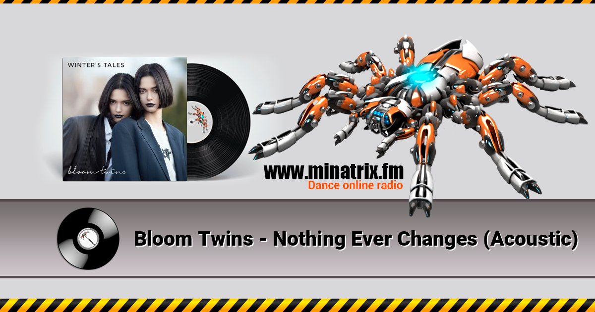 Bloom Twins - Nothing Ever Changes (Acoustic) Escuchar en línea y descargar MP3