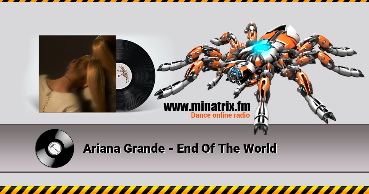Ariana Grande - End Of The World Listen online and download MP3