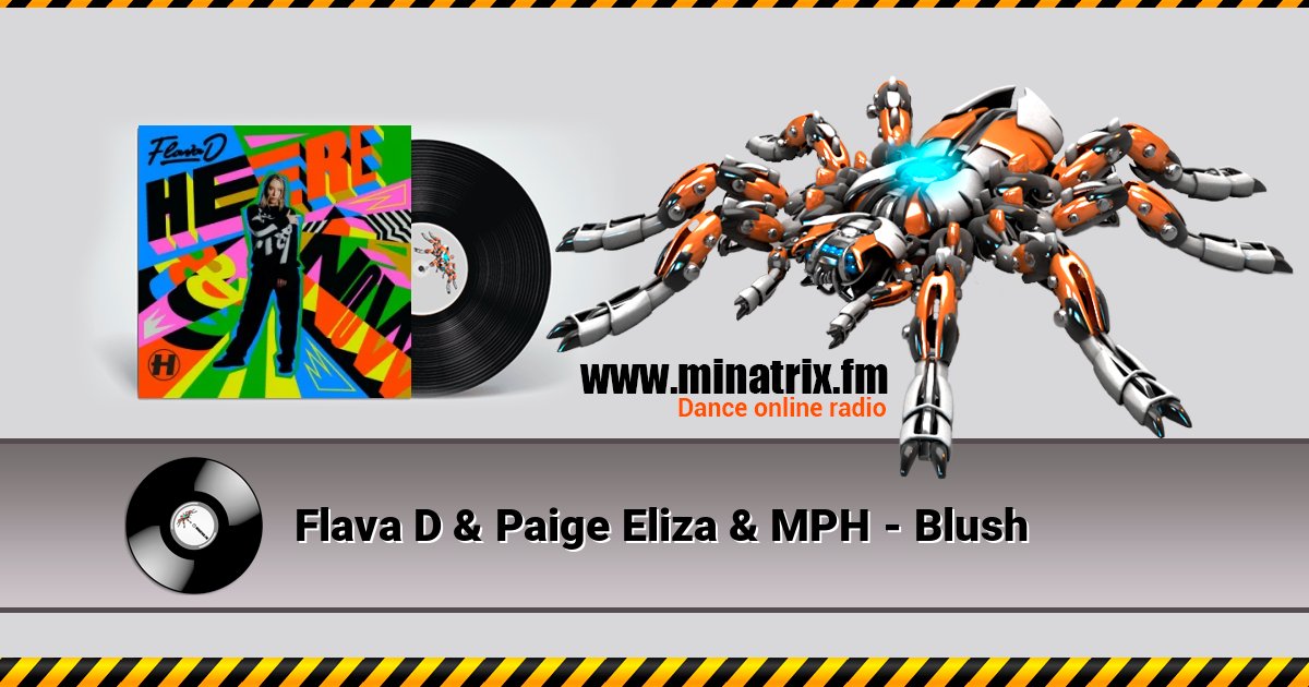 Flava D & Paige Eliza & MPH - Blush слушать онлайн и скачать mp3
