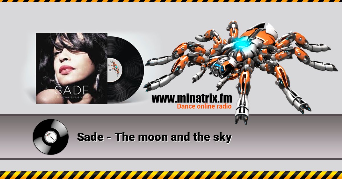 Sade - The moon and the sky Слухати онлайн та завантажити MP3