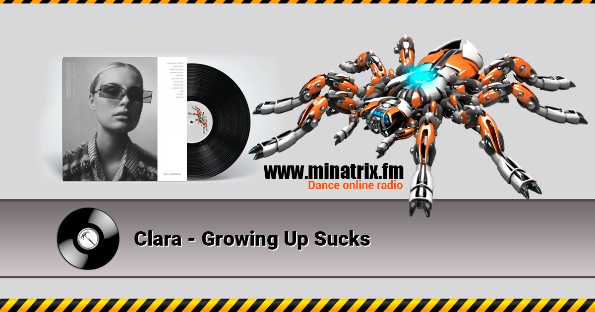 Clara - Growing Up Sucks Clara - Growing Up Sucks 在线播放并下载 MP3