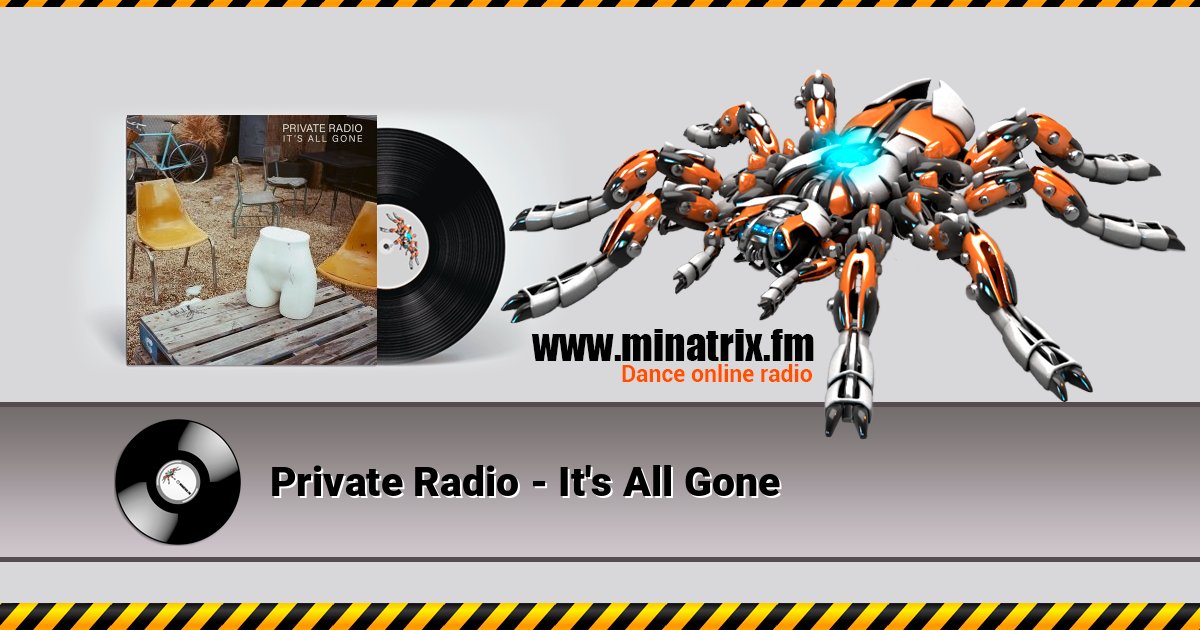 Private Radio - It's All Gone слушать онлайн и скачать mp3