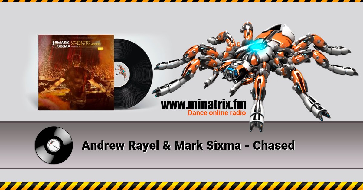 Andrew Rayel & Mark Sixma - Chased Andrew Rayel & Mark Sixma - Chased слушать онлайн и скачать mp3