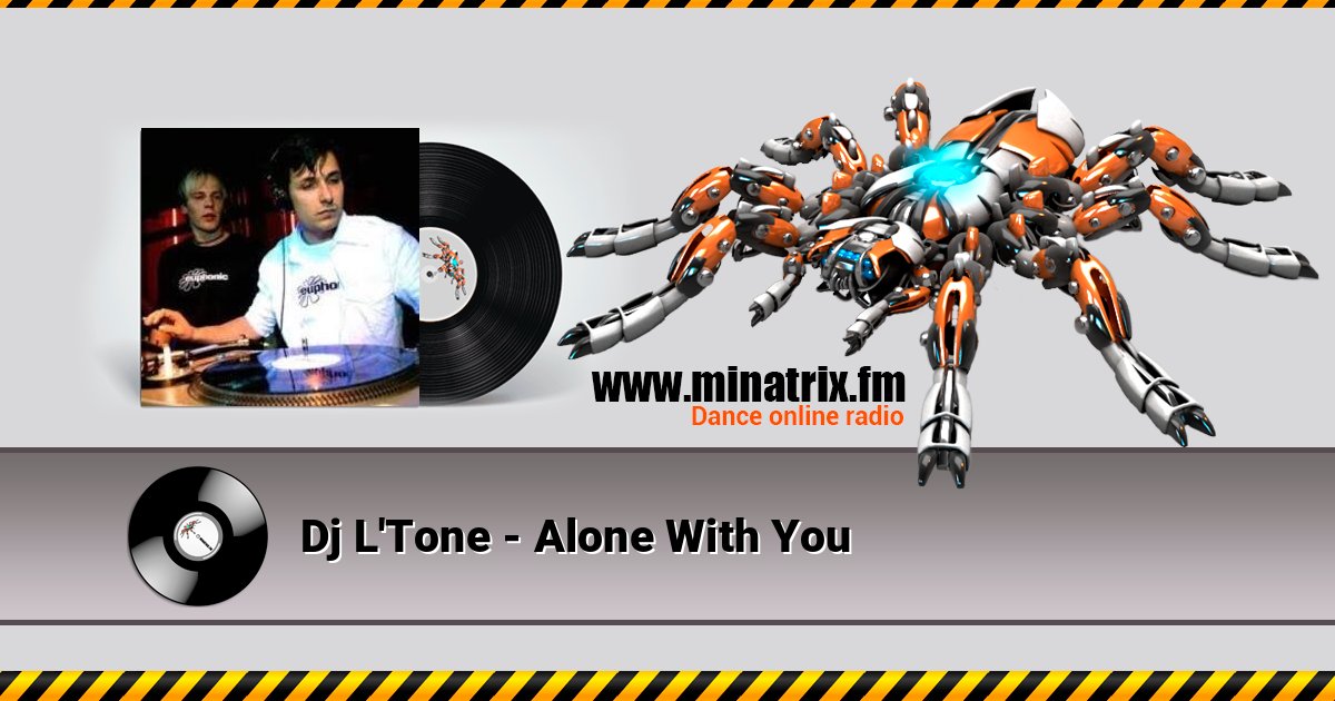 Dj L'Tone - Alone With You Dj L'Tone - Alone With You 在线播放并下载 MP3