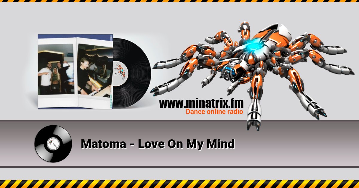 Matoma - Love On My Mind слушать онлайн и скачать mp3