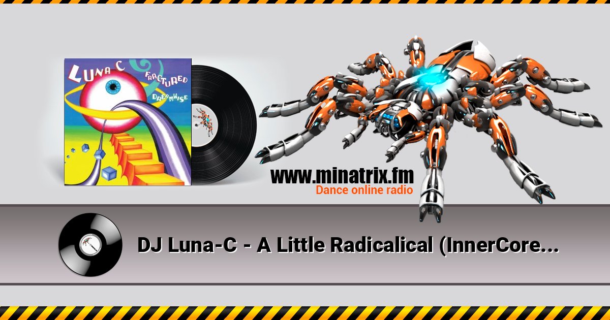 DJ Luna-C - A Little Radicalical (InnerCore Remix) 在线播放并下载 MP3