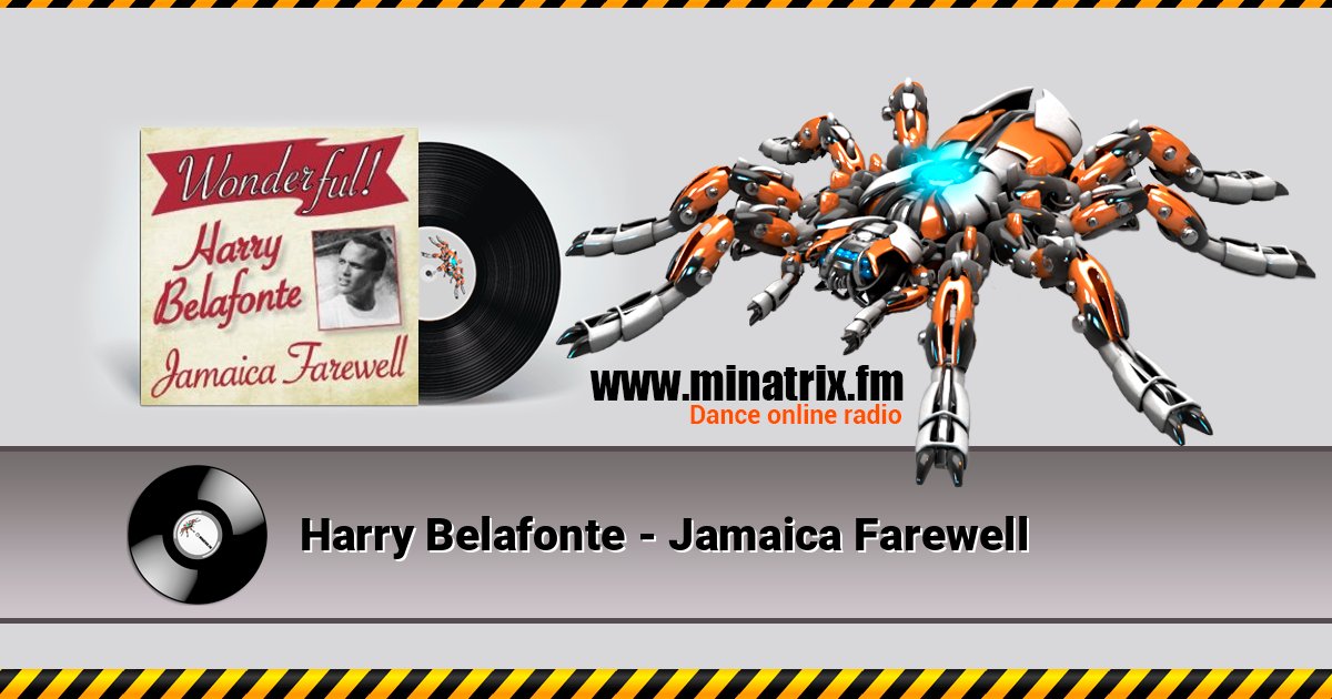 Harry Belafonte - Jamaica Farewell Harry Belafonte - Jamaica Farewell слушать онлайн и скачать mp3