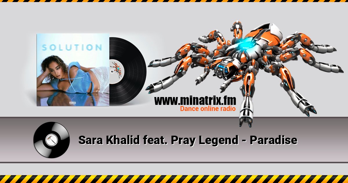 Sara Khalid feat. Pray Legend - Paradise Sara Khalid feat. Pray Legend - Paradise Escuchar en línea y descargar MP3