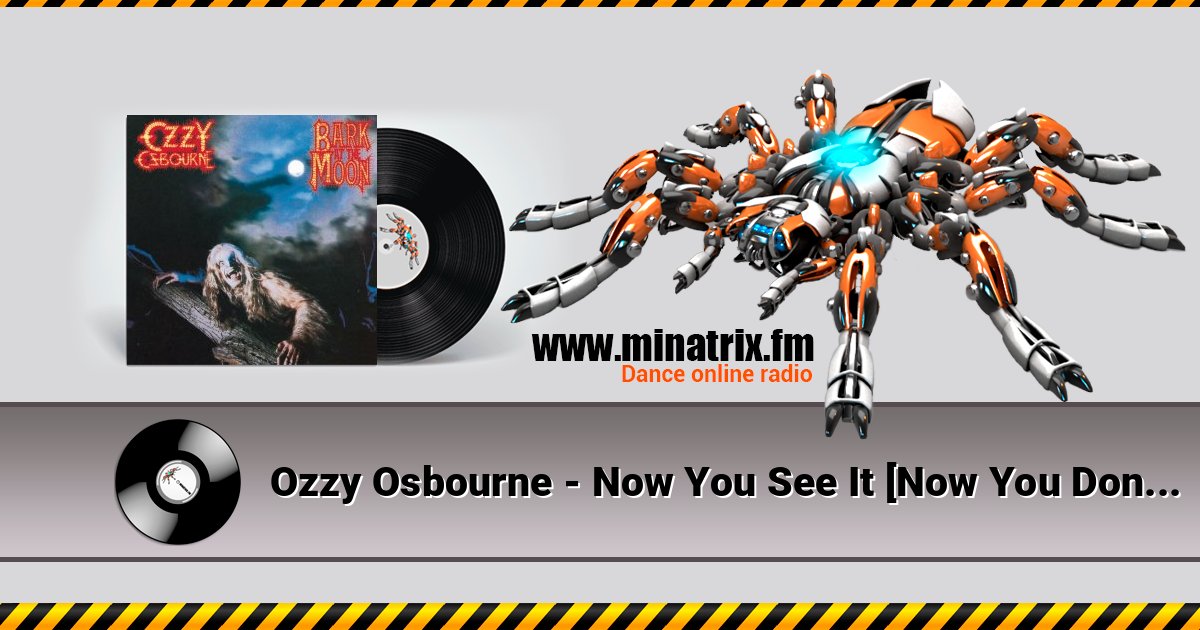 Ozzy Osbourne - Now You See It [Now You Don't] слушать онлайн и скачать mp3