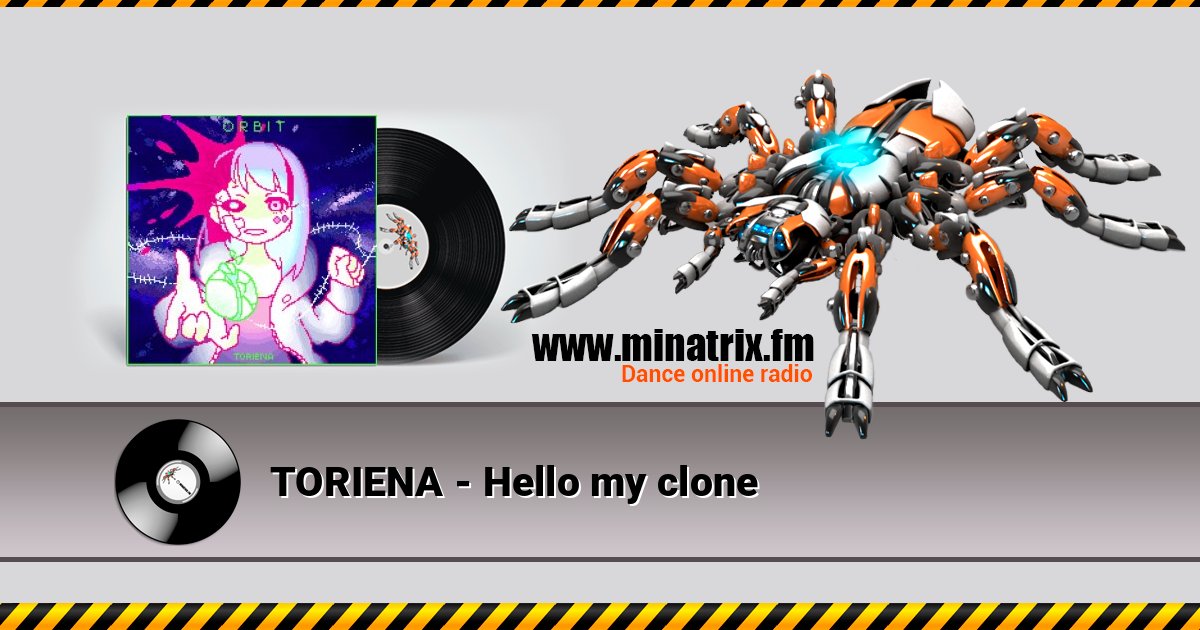 TORIENA - Hello my clone TORIENA - Hello my clone слушать онлайн и скачать mp3