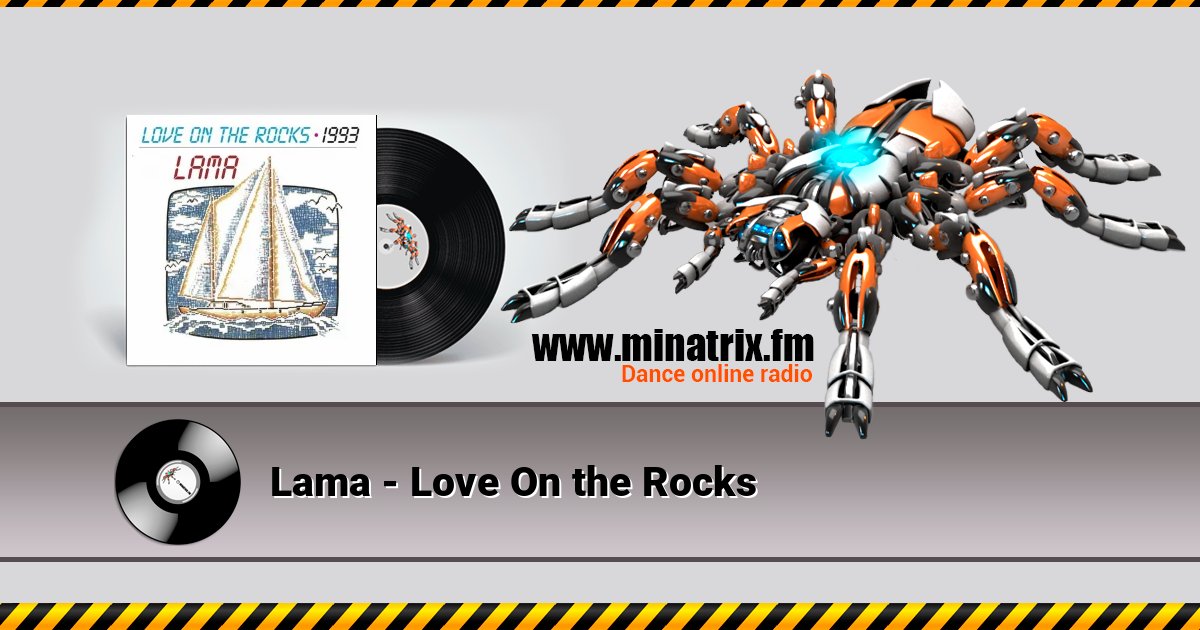 Lama - Love On the Rocks Lama - Love On the Rocks слушать онлайн и скачать mp3