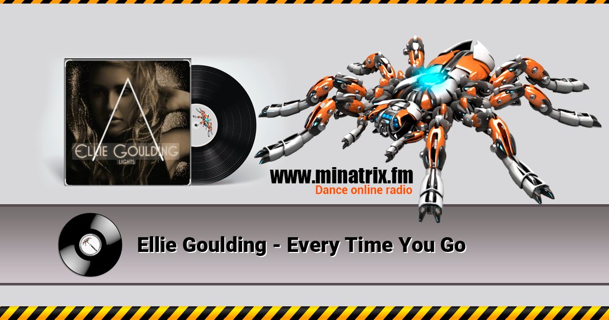 Ellie Goulding - Every Time You Go Listen online and download MP3