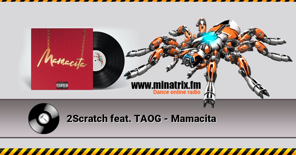 2Scratch feat. TAOG - Mamacita Écouter en ligne et télécharger MP3