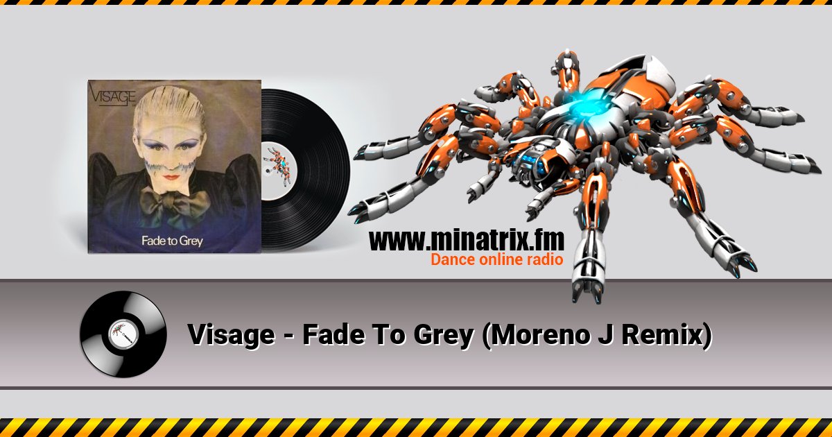 Visage - Fade To Grey (Moreno J Remix) Visage - Fade To Grey (Moreno J Remix) 在线播放并下载 MP3