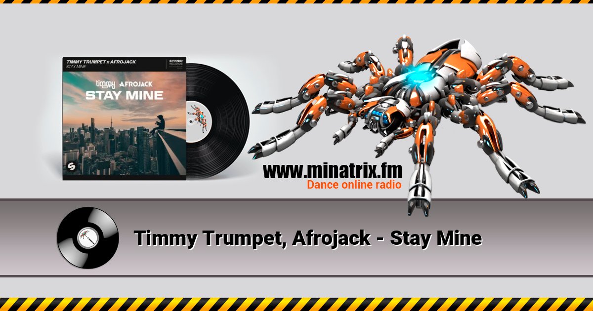 Timmy Trumpet, Afrojack - Stay Mine слушать онлайн и скачать mp3