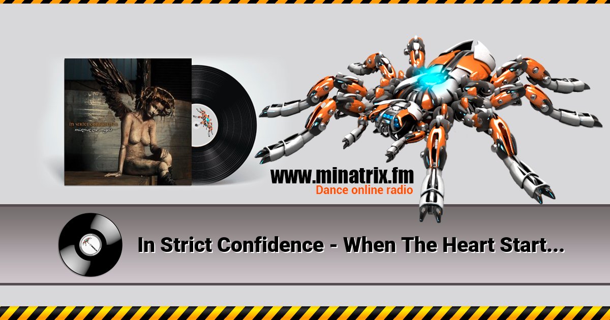 In Strict Confidence - When The Heart Starts To Bleed In Strict Confidence - When The Heart Starts To Bleed скачать бесплатно