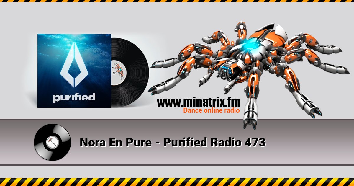 Nora En Pure - Purified Radio 473 在线播放并下载 MP3