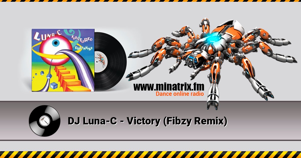 DJ Luna-C - Victory (Fibzy Remix) DJ Luna-C - Victory (Fibzy Remix) Listen online and download MP3