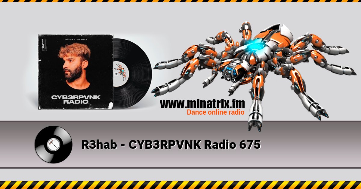 R3hab - CYB3RPVNK Radio 675 R3hab - CYB3RPVNK Radio 675 在线播放并下载 MP3