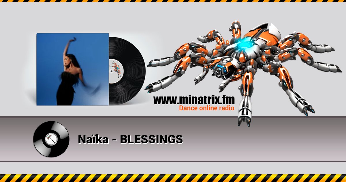 Naïka - BLESSINGS слушать онлайн и скачать mp3