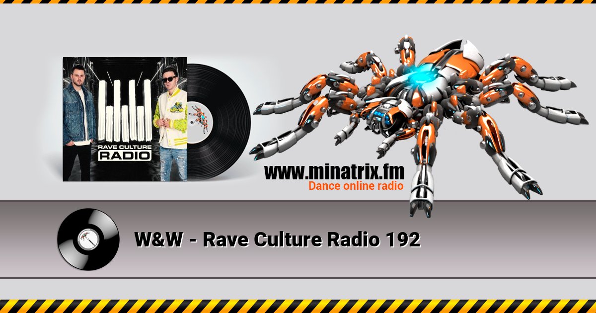 W&W - Rave Culture Radio 192 W&W - Rave Culture Radio 192 Online hören und MP3 herunterladen