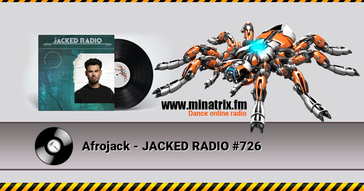 Afrojack - JACKED RADIO #726 Afrojack - JACKED RADIO #726 Escuchar en línea y descargar MP3