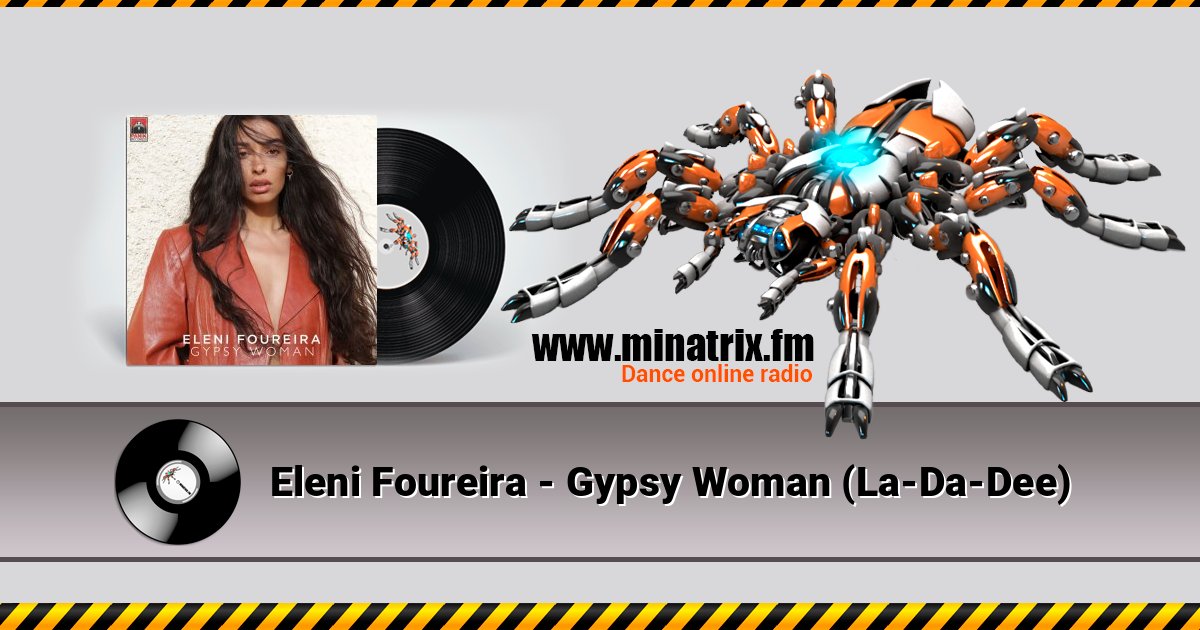 Eleni Foureira - Gypsy Woman (La-Da-Dee) Eleni Foureira - Gypsy Woman (La-Da-Dee) Listen online and download MP3