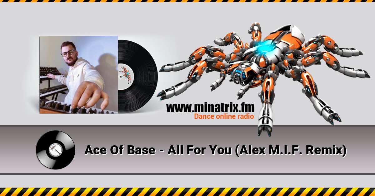 Ace Of Base - All For You (Alex M.I.F. Remix) Ace Of Base - All For You (Alex M.I.F. Remix) Écouter en ligne et télécharger MP3