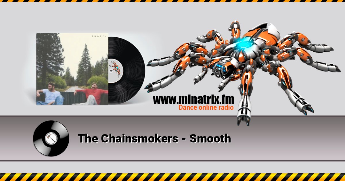 The Chainsmokers - Smooth 在线播放并下载 MP3