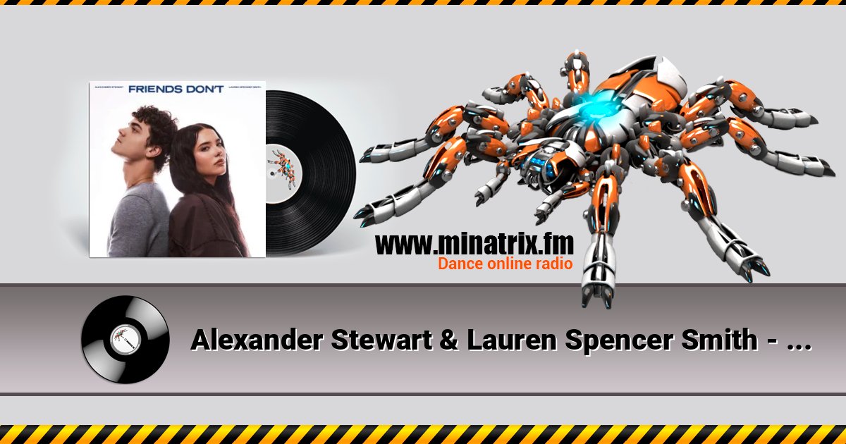 Alexander Stewart & Lauren Spencer Smith - Friends Don't Alexander Stewart & Lauren Spencer Smith - Friends Don't Listen online and download MP3